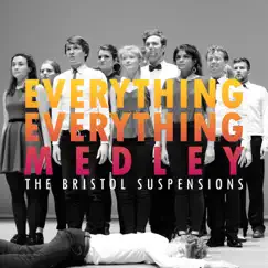 Everything Everything Medley: Cough Cough / Distant Past / Duet / _Arc_ / Photoshop Handsome - Single by The Bristol Suspensions album reviews, ratings, credits