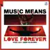 Music Means Love Forever - Single album cover