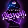 Unanah (feat. Lyricson) - Single album lyrics, reviews, download