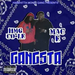 Gangsta (feat. Mac E) - Single by HMG CO-LE album reviews, ratings, credits