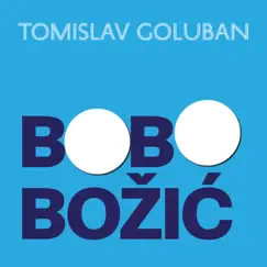 Bo Bo Božić - Single by TOMISLAV GOLUBAN album reviews, ratings, credits