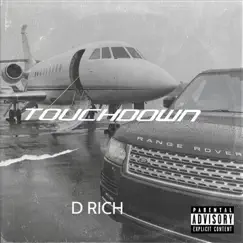 Touchdown - Single by D Rich album reviews, ratings, credits