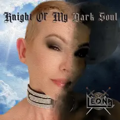 Knight of My Dark Soul - Single by Leona X album reviews, ratings, credits