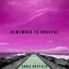 Remember To Breathe - Single album lyrics, reviews, download