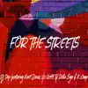 For the Streets (Hello) (feat. Kent Jones) [Radio Edit] - Single album lyrics, reviews, download