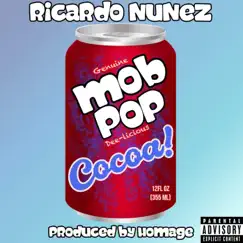 Mob Pop - Single by Ricardo Nunez album reviews, ratings, credits