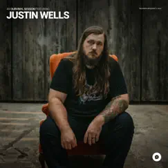 Justin Wells OurVinyl Sessions - EP by Justin Wells & OurVinyl album reviews, ratings, credits