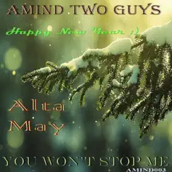 You Won't Stop Me - Single by Amind Two Guys & Alta May album reviews, ratings, credits