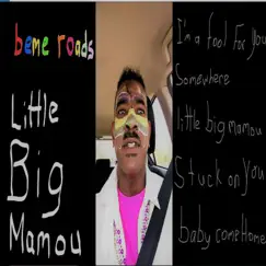 Little Big Mamou Song Lyrics
