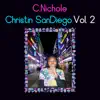 Christin SanDiego Vol. 2 - EP album lyrics, reviews, download