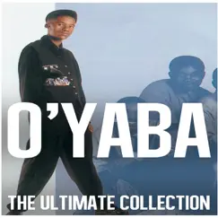 Ultimate Collection: O'Yaba by O'Yaba album reviews, ratings, credits