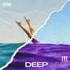 Deep Dive - Single album lyrics, reviews, download