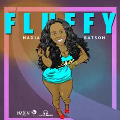 Fluffy - Single by Nadia Batson album reviews, ratings, credits