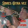 Libres Otra Vez - Single album lyrics, reviews, download