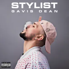 Stylist - Single by Gavis Dean album reviews, ratings, credits