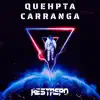 Que Hpta Carranga (feat. Restrepo Dj) - Single album lyrics, reviews, download