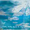 Suddenly Shifting Against the Sky album lyrics, reviews, download
