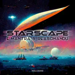 Starscape - EP by Reasonandu & E-Mantra album reviews, ratings, credits