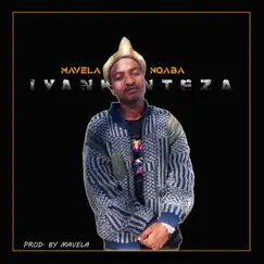 IYankenteza - Single by MAVELA & Nqaba album reviews, ratings, credits