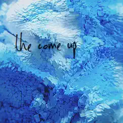 The Come Up - EP by Flight Lounge album reviews, ratings, credits