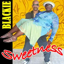 Sweetness by Blackie album reviews, ratings, credits