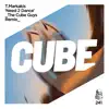 Need 2 Dance (The Cube Guys Remix) - Single album lyrics, reviews, download