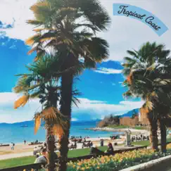 Tropical Coast - Single by Berezy & Tottsea album reviews, ratings, credits