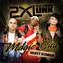 Magic City (feat. UNK & Candy Hill) - Single by 2xl album reviews, ratings, credits