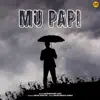 Mu Papi - Single album lyrics, reviews, download