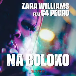 Na Boloko - Single by C4 pedro & Zara Williams album reviews, ratings, credits