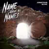 Name above all names (Special Version) - Single album lyrics, reviews, download
