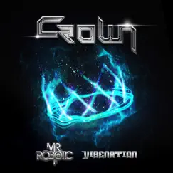 Crown - Single by Mr.Robotic album reviews, ratings, credits