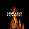 Same Lane Freestyle - Single album lyrics, reviews, download