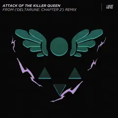 Attack of the Killer Queen (From 'deltarune Chapter 2') [Remix] - Single by Lufus album reviews, ratings, credits