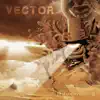 Vector song lyrics