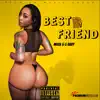 Best Friend - Single album lyrics, reviews, download