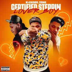 Certified Steppin Lover Boy by K1ckdoe.Tone album reviews, ratings, credits
