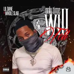 Only Time Will Tell - EP by Lil Dane album reviews, ratings, credits