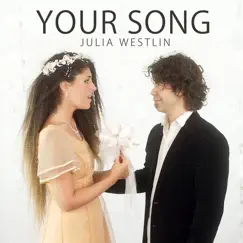 Your Song - Single by Julia Westlin album reviews, ratings, credits