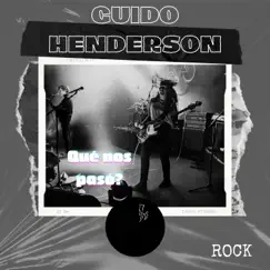 Qué nos pasó? - Single by Guido Henderson album reviews, ratings, credits