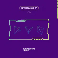 Future Sound EP Vol. 6 - Single by Eldream, Mark Wild & Transient album reviews, ratings, credits