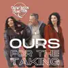 Ours For the Taking - Single album lyrics, reviews, download