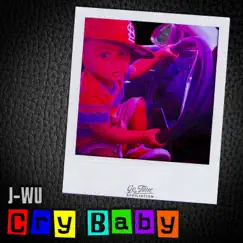 Cry Baby - Single by J-Wu album reviews, ratings, credits