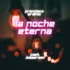 La Noche Eterna (feat. Josearmen) - Single album lyrics, reviews, download