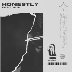 Honestly (feat. Sidi) - Single by Dayghost album reviews, ratings, credits