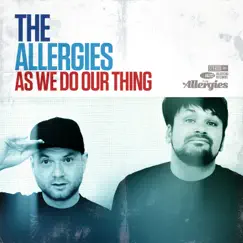 As We Do Our Thing by The Allergies album reviews, ratings, credits