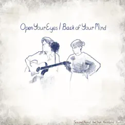 Open Your Eyes / Back of Your Mind (Live) - Single by Second Hand album reviews, ratings, credits