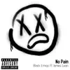 No Pain (feat. James Lean) - Single album lyrics, reviews, download