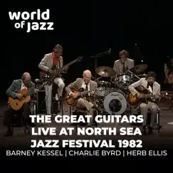 The Great Guitars Live at North Sea Jazz Festival 1982 by Charlie Byrd, Herb Ellis & Barney Kessel album reviews, ratings, credits