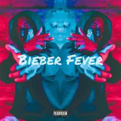 Bieber Fever (feat. Bpe Biggs) Song Lyrics